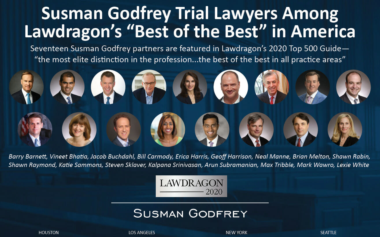 17 Susman Godfrey Trial Lawyers Among Lawdragon’s “Best of the Best” in ...