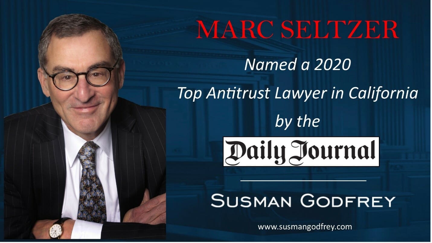 Daily Journal Names Marc Seltzer a Top Antitrust Lawyer in California